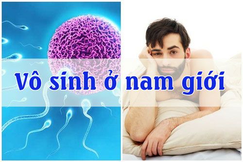Nguyên Nhân, Triệu Chứng Và Cách Điều Trị Vô Sinh Nam Giới